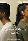 Katia Plotnikoff and Vivin Oommen in Interview with the Broken (2018)