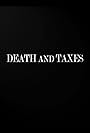 Death and Taxes (2011)