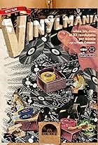 Vinylmania: When Life Runs at 33 Revolutions Per Minute (2012)