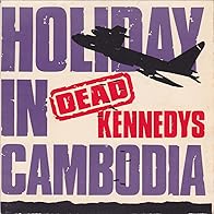 Primary photo for Dead Kennedys: Holiday in Cambodia