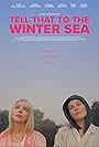 Amber Anderson and Greta Bellamacina in Tell That to the Winter Sea (2024)
