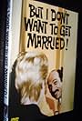 But I Don't Want to Get Married! (1970)