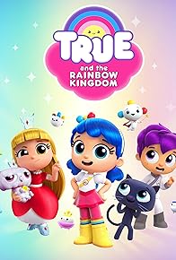 Primary photo for True and the Rainbow Kingdom