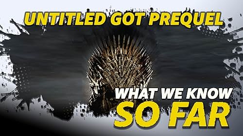 What We Know About the "Untitled Game of Thrones Prequel" ... So Far