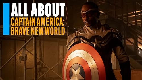 All About Captain America: Brave New World