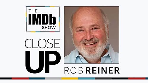 Rob Reiner on What Makes Acting Easy and Hanging Out With Mel Brooks