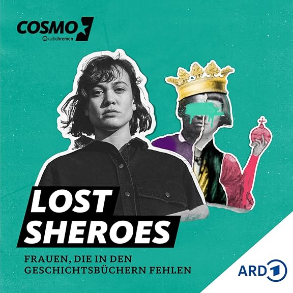 Lost Sheroes – Frauen, die in den Geschichtsbüchern fehlen