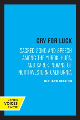 Cry for Luck 1st Edition 9780520311206 0520311205