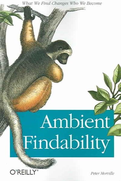 Ambient Findability 1st Edition 9780596007652 0596007655