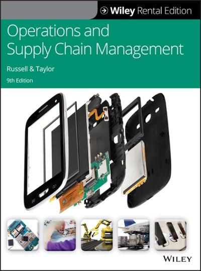 Operations and Supply Chain Management 9th Edition 9781119537595 1119537592