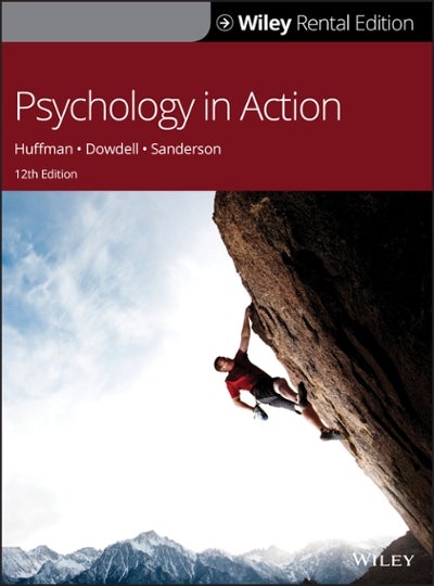 Psychology in Action 12th Edition 9781119537465 1119537460