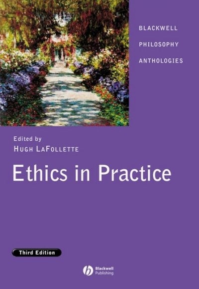 Ethics in Practice 4th Edition 9781118790793 1118790790