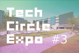 Tech Circle Expo#3