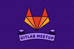 GitLab Meetup Japan Online #2