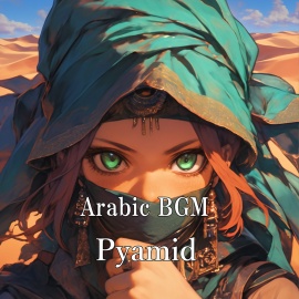 Arabic BGM "Pyramid"体験版