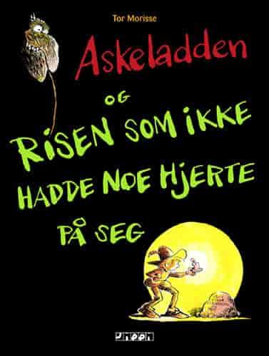 "Askeladden og risen som ikke hadde noe hjerte på seg" (2007)