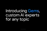 NEW Gemini Gems: Customize AI Chatbots with a Free Trial