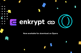 Use Enkrypt Web3 Wallet in Opera’s Dedicated Crypto Browser