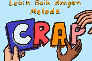 Mendesain Lebih Baik dengan Metode C.R.A.P