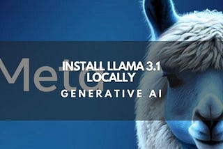 Install Llama 3.1 Locally