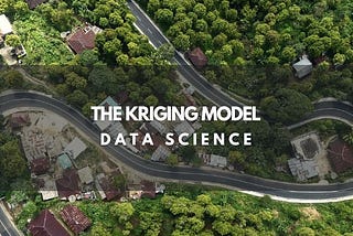 The Kriging Model