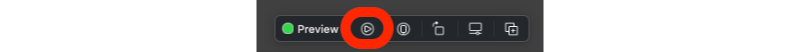 Play button above Xcode preview