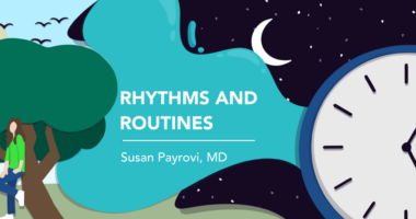 Column banner for Susan Payrovi - Rhythms and Routines