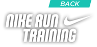 back to NIKE RUN TRAINING HOME