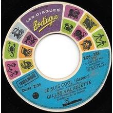 Gilles Valiquette - Les Disques Zodiaque # ZO4-332 - 7 pouces, 45 Tour