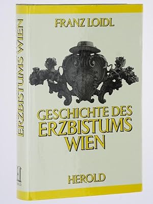 Bild des Verkäufers für Geschichte des Erzbistums Wien. zum Verkauf von Antiquariat Lehmann-Dronke