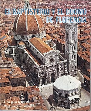 EL BAPTISTERIO, EL DUOMO Y EL MUSEO DE LA OPERA DEL DUOMO DE FLORENCIA