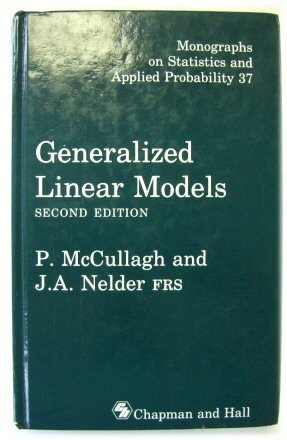 Seller image for Generalized Linear Models (Monographs on Statistics and Applied Probability 37) for sale by PsychoBabel & Skoob Books