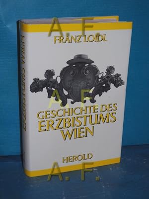 Bild des Verkäufers für Geschichte des Erzbistums Wien. zum Verkauf von Antiquarische Fundgrube e.U.