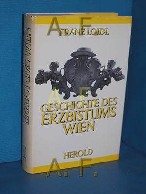 Bild des Verkäufers für Geschichte des Erzbistums Wien zum Verkauf von Antiquarische Fundgrube e.U.