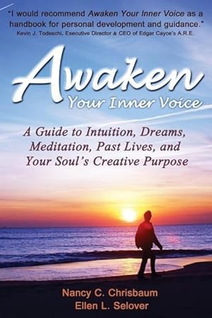 Seller image for Awaken Your Inner Voice: A Guide to Intuition, Dreams, Meditation, Past Lives, and Your Soul s Creative Purpose for sale by moluna