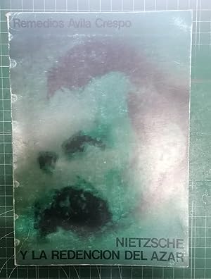 NIETZSCHE Y LA REDENCION DEL AZAR