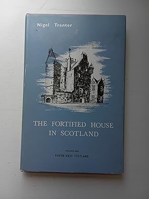 Bild des Verkäufers für The Fortified House in Scotland Volume One: South-East Scotland zum Verkauf von Oakholm Books