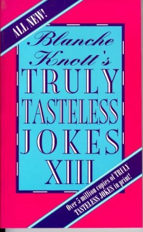 Stock image for BLANCHE KNOTT'S TRULY TASTELESS for sale by BennettBooksLtd