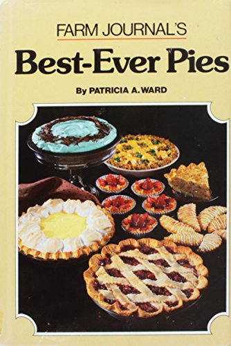 Stock image for Farm Journal's Best-Ever Pies for sale by ThriftBooks-Reno