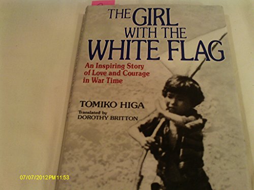 Stock image for THE GIRL WITH THE WHITE FLAG for sale by BennettBooksLtd