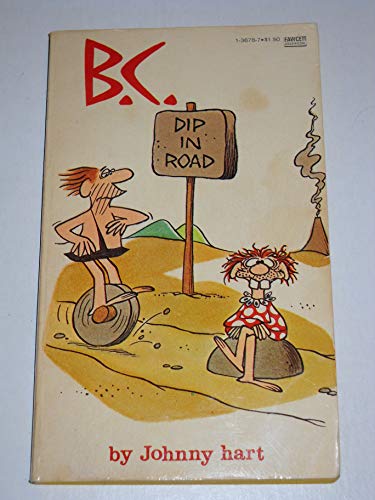 Stock image for DIP IN ROAD (B.C. #1) for sale by BennettBooksLtd