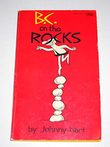 Stock image for B.C. ON THE ROCKS for sale by BennettBooksLtd