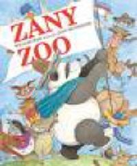 Stock image for Zany Zoo for sale by SecondSale