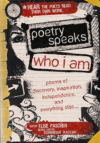 Stock image for Poetry Speaks Who I Am: Poems of Discovery, Inspiration, Independence, and Everything Else.(Paperback Book & CD-ROM) for sale by SecondSale