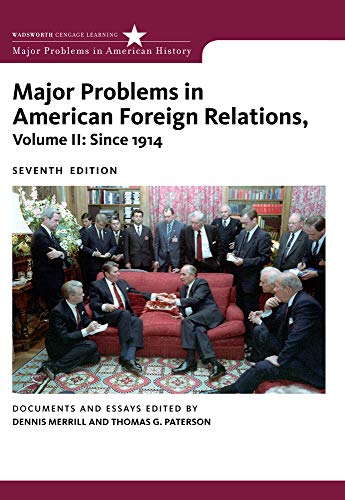 Stock image for Major Problems in American Foreign Relations, Volume II: Since 1914 (Major Problems in American History Series) for sale by BooksRun