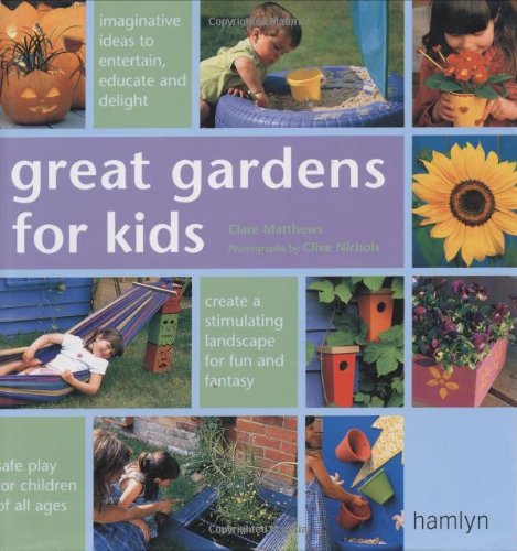 Stock image for Great Gardens for Kids for sale by Better World Books