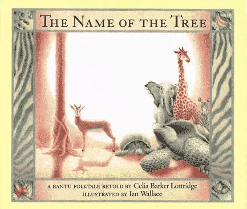 Stock image for The Name of the Tree: A Bantu Folktale for sale by Orion Tech