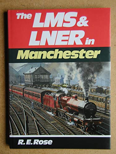 Immagine dell'editore per London, Midland and Scottish Railway and London and North Eastern Railway in Manchester venduto da Phatpocket Limited