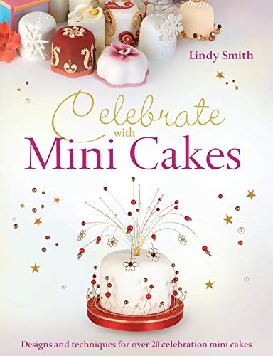 Stock image for Celebrate With Mini Cakes for sale by SecondSale