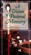 Stock image for A Vision of Pastoral Ministry for sale by SecondSale